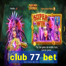 club 77 bet